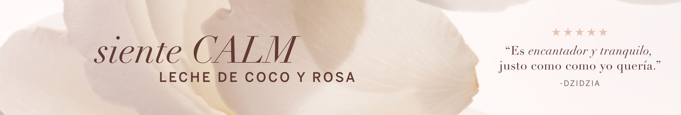 Banner | Leche de coco y rosa | Calm | Natural Beauty | Victoria's Secret Beauty Chile